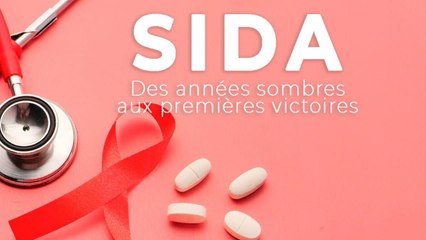 Sida, des années sombres aux premières victoires