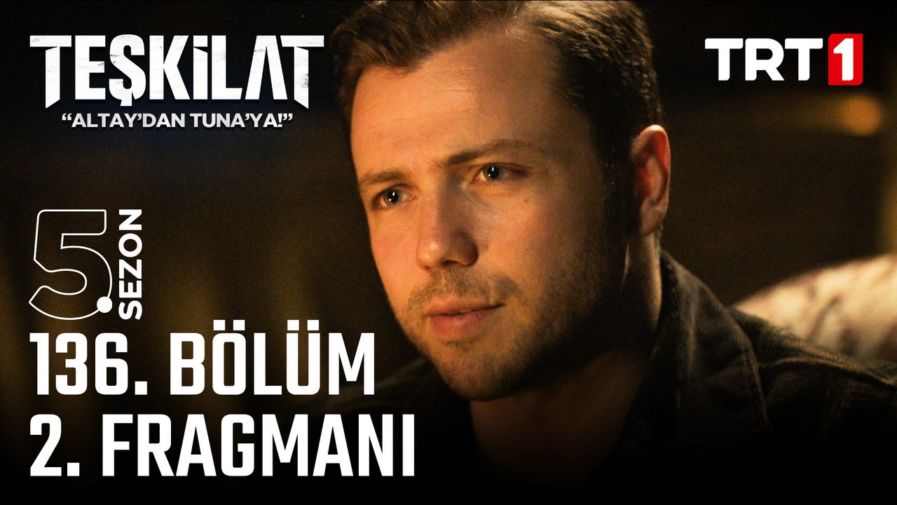 Teşkilat 136. Bölüm 2. Fragmanı