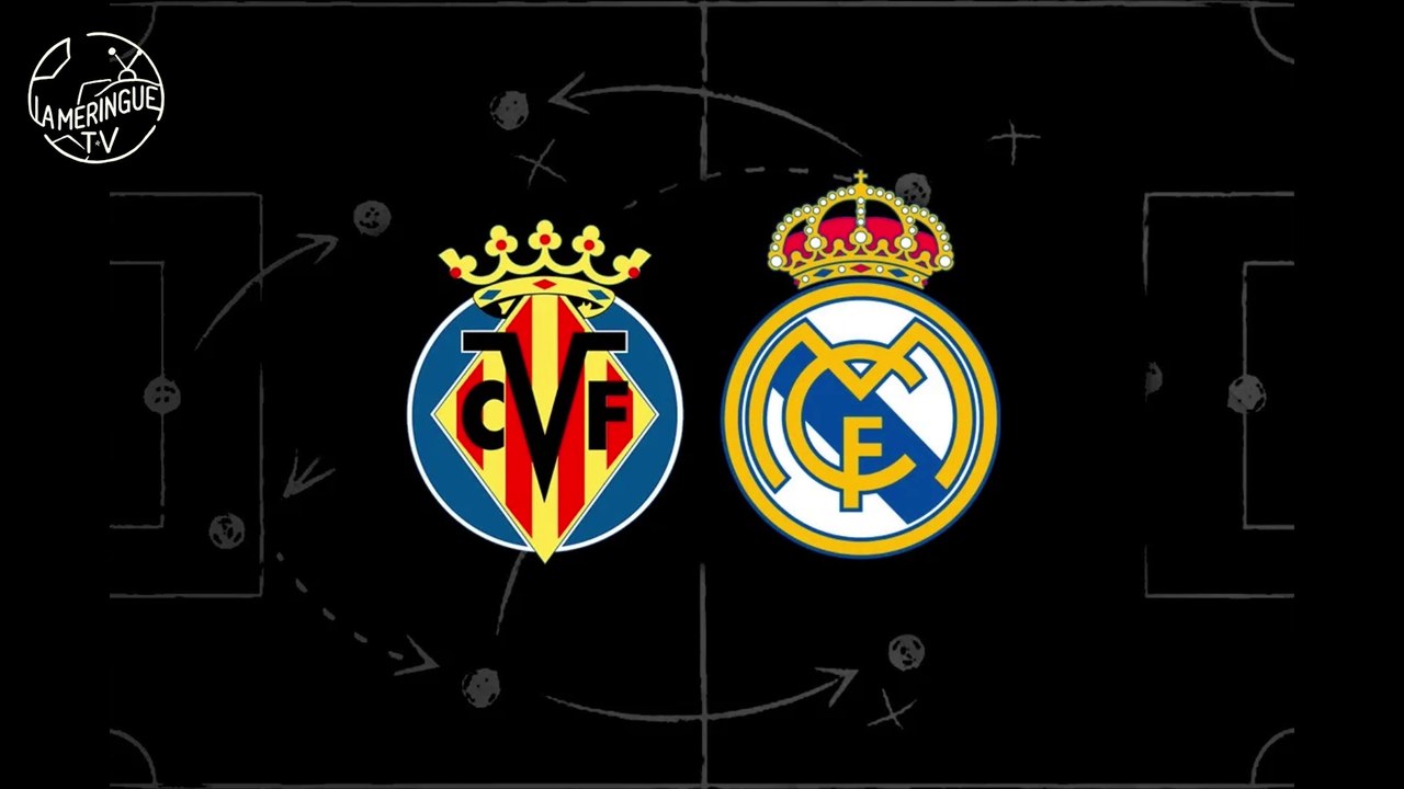 Avant match Villareal - Real Madrid ( Journée 28 Liga )