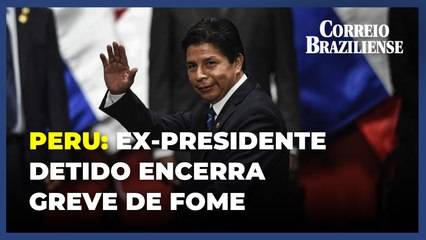 Acusado de tentativa de golpe de estado, ex-presidente do Peru encerra greve de fome
