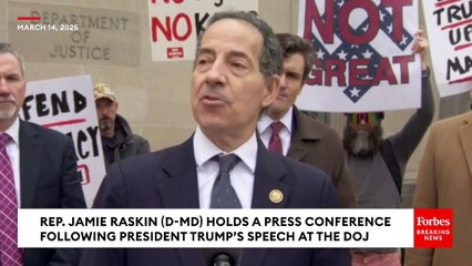 Raskin Laces Into Trump’s DOJ Speech: ‘One More Grim Landmark In The Spreading Of Authoritarianism’
