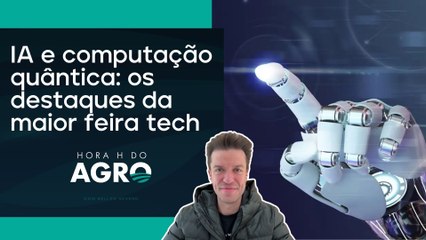 O que um dos maiores eventos de tecnologia do mundo prevê para o futuro | HORA H DO AGRO