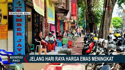 Cerita Staf Toko di Bali soal Harga Emas Meningkat Jelang Lebaran