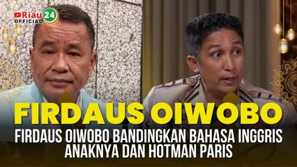 Firdaus Oiwobo Bandingkan Bahasa Inggris Anaknya dan Hotman Paris