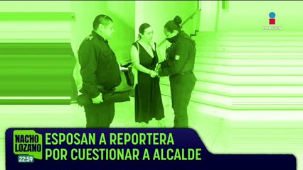 Alcalde de Cadereyta, NL, ordenó esposar a reportera que lo cuestionó
