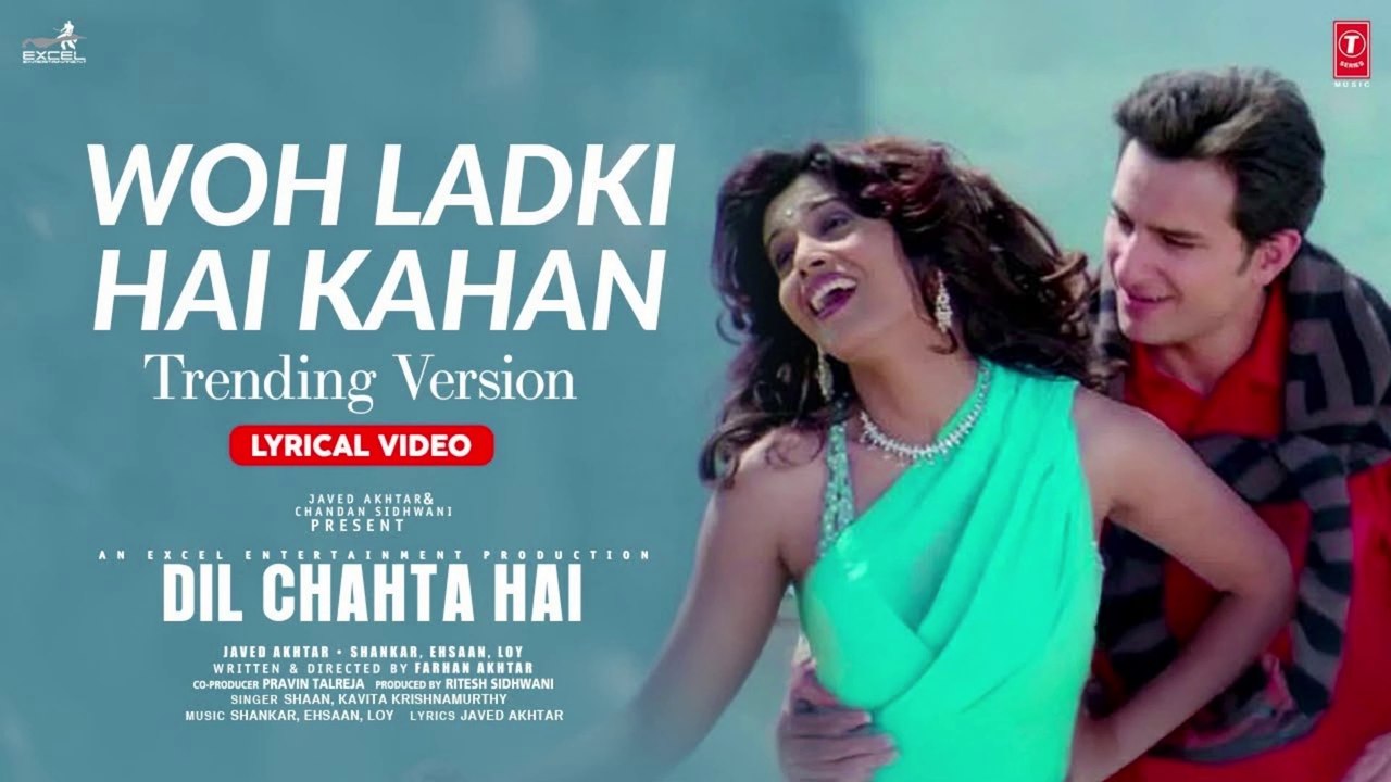 Wo Ladki Hai Kahan - Trending Version (Lyrics) | Dil Chahta Hai | Saif Ali Khan, Sonali Kulkarni