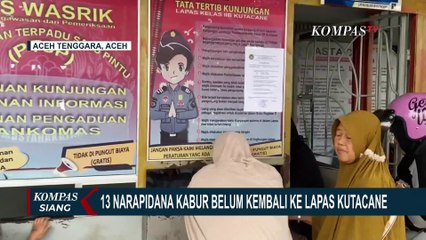 Momen Napi Kabur Diantar Keluarga Kembali ke Lapas Kutacane, Total 13 Orang Belum Serahkan Diri