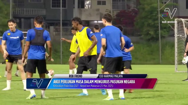 Rob Friend akui perlukan masa dalam menguruskan Harimau Malaya