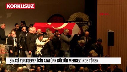 Oyuncu Şinasi Yurtsever için Atatürk Kültür Merkezi'nde tören düzenlendi