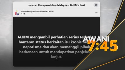 JAKIM panggil individu kaitkan kronisme, nepotisme dengan nabi