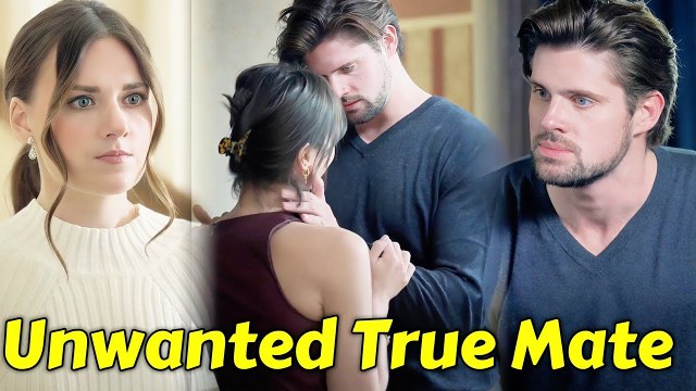 Unwanted True Mate Full Drama HD