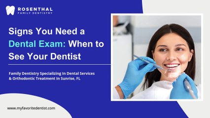 Signs You Need a Dental Exam: When to See Your Dentist