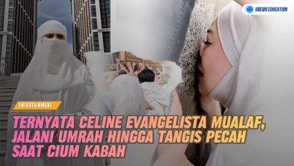 Ternyata Celine Evangelista Sudah Mualaf, Jalani Umrah Hingga Tangis Pecah Saat Cium Ka'bah