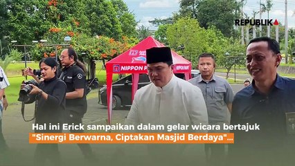 Erick Thohir: Masjid Harus Jadi Penggerak Ekonomi