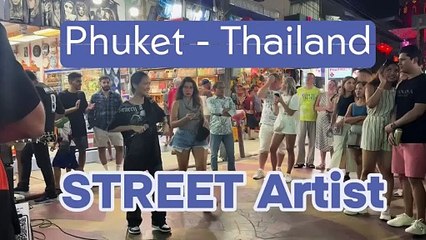 Street Artist - Phuket Thailand Bangla Road