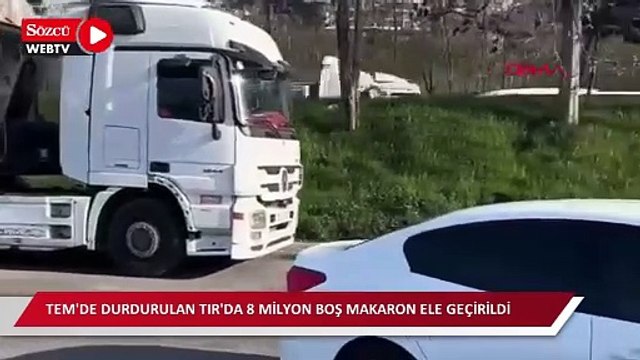 TEM'de durdurulan TIR'da 8 milyon boş makaron ele geçirildi
