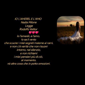 IO L'AMEREI, E L'AMO Nadia Milone LeggeRodolfo Vettor ♥️♥️♥️