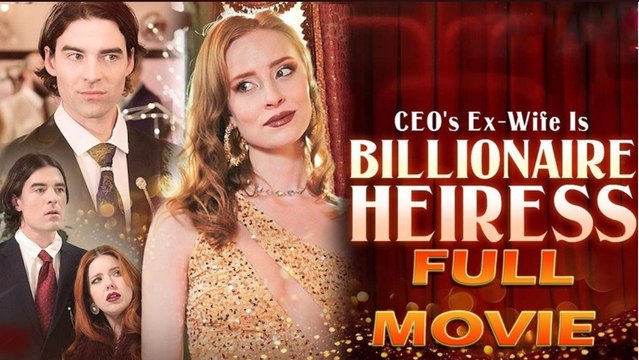 CEO's Ex-Wife is the Billionaire Heiress