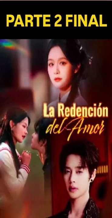 LA REDENCION DEL AMOR PARTE 2 SUBTITULADO EN ESPAÑOL GRATIS