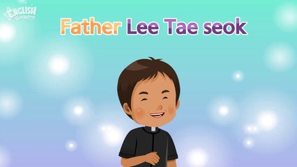 Father Lee Tae-seok | Biography | English Stories by English Singsing