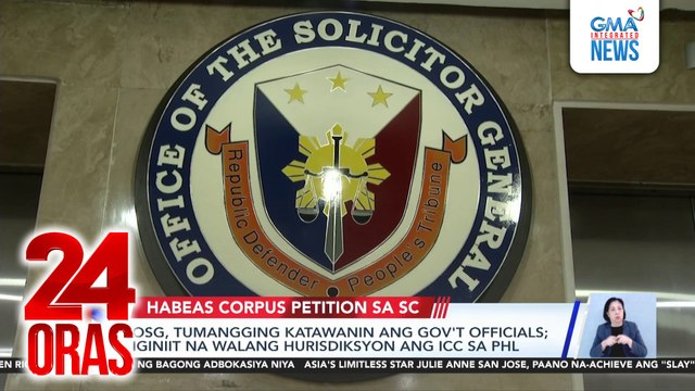 OSG, tumangging katawanin ang gov’t officials; Iginiit na walang hurisdiksyonang ICC sa PHL | 24 Oras