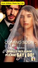 Uncle William, Please Say I Do! HIT