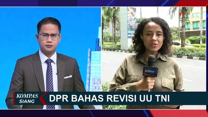 Tuai Polemik, Begini Update Hasil Bahasan DPR soal Revisi UU TNI