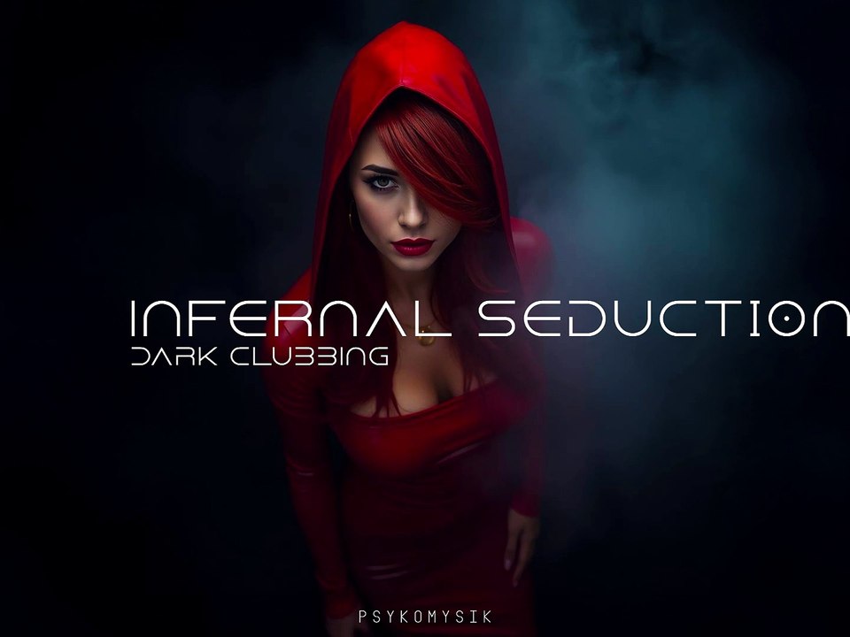 Infernal Seduction | Dark Clubbing | Dark Techno | EBM |