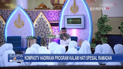 Kalam Hati Spesial Ramadan, Program Kebaikan dari KompasTV untuk Pemirsa