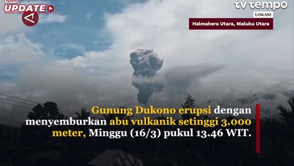 Gunung Api Dukono Erupsi, Warga Diminta Waspada dalam Radius 4 Kilometer