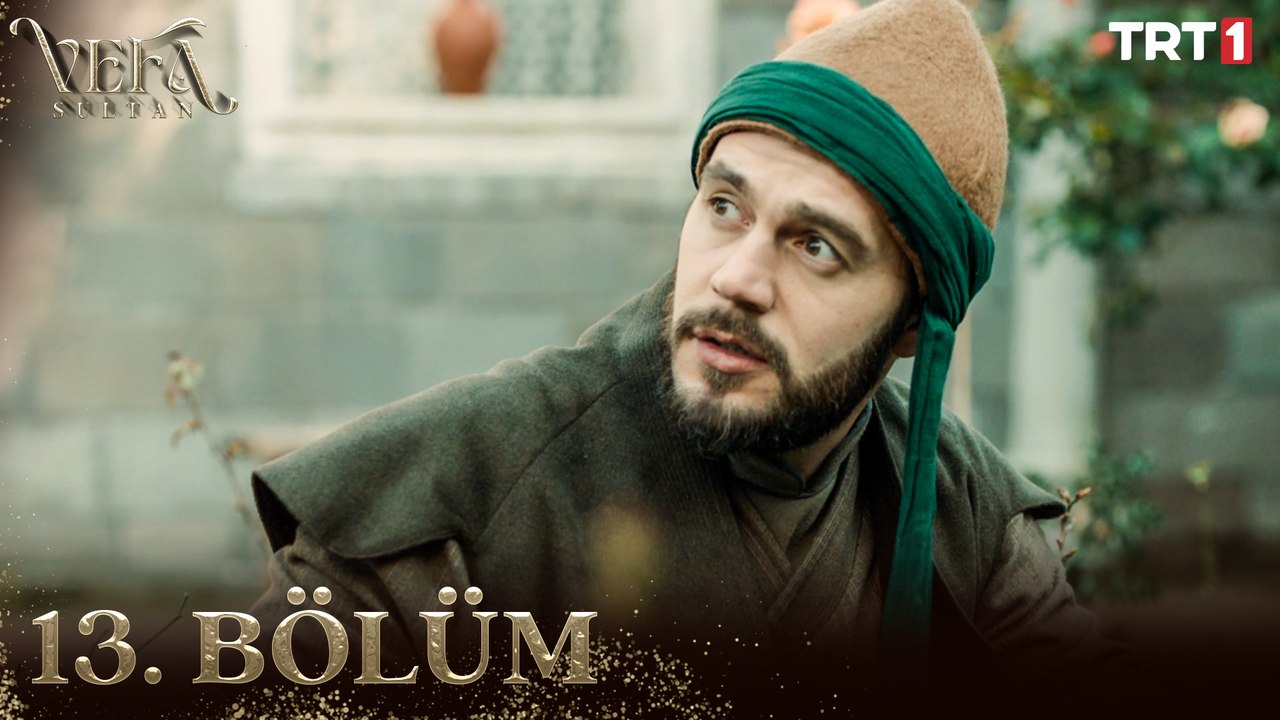 Vefa Sultan 13. Bölüm