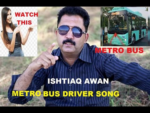 shorts /METRO BUS SONG /ISLAMABAD PAKISTAN/METRO PAKISTAN SONG/PUNJABI SONG/HAZARA SONG /BUS DRIVER /ISHTIAQ AWAN SONG