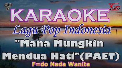 KARAOKE MANA MUNGKIN MENDUA HATI NADA WANITA