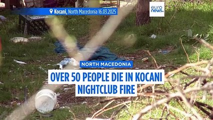Fire at nightclub in town of Kočani in North Macedonia kills 59
