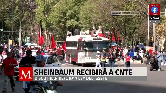 Claudia Sheinbaum recibirá a la CNTE para negociar la Ley del ISSSTE