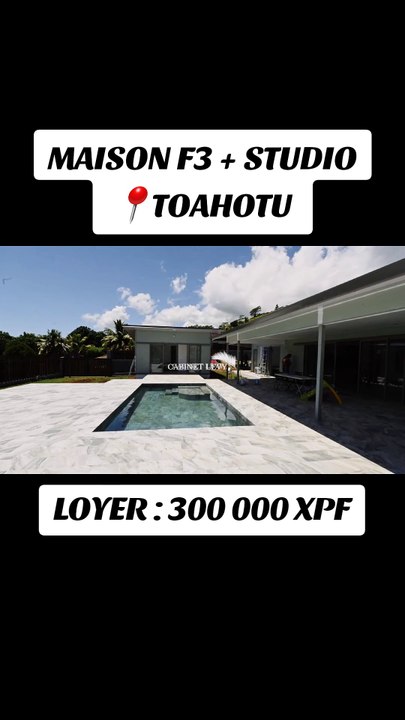 Location maison Standing Toahotu