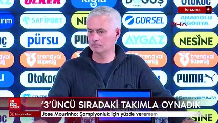 Jose Mourinho: Bazı takımlar Galatasaray'a karşı daha az motivasyonla oynuyorlar