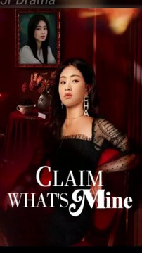 claim whats mine chinese drama full eng sub