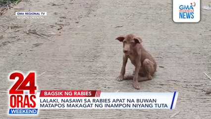 Online Exclusive - Lalaki, nasawi sa rabies apat na buwan matapos makagat ng inampon niyang tuta | 24 Oras Weekend