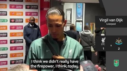 Newcastle 'were pretty clinical' - Van Dijk on Liverpool's Carabao Cup final loss