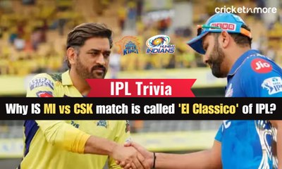 Why MI vs CSK match is called 'El Classico' of IPL? | IPL Trivia