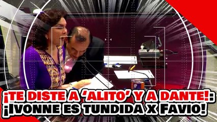 ¡TE DISTE A ‘ALITO’ Y A DANTE! ¡LA CHAPULINA IVONNE ORTEGA es TUNDIDA por FAVIO CASTELLANOS!