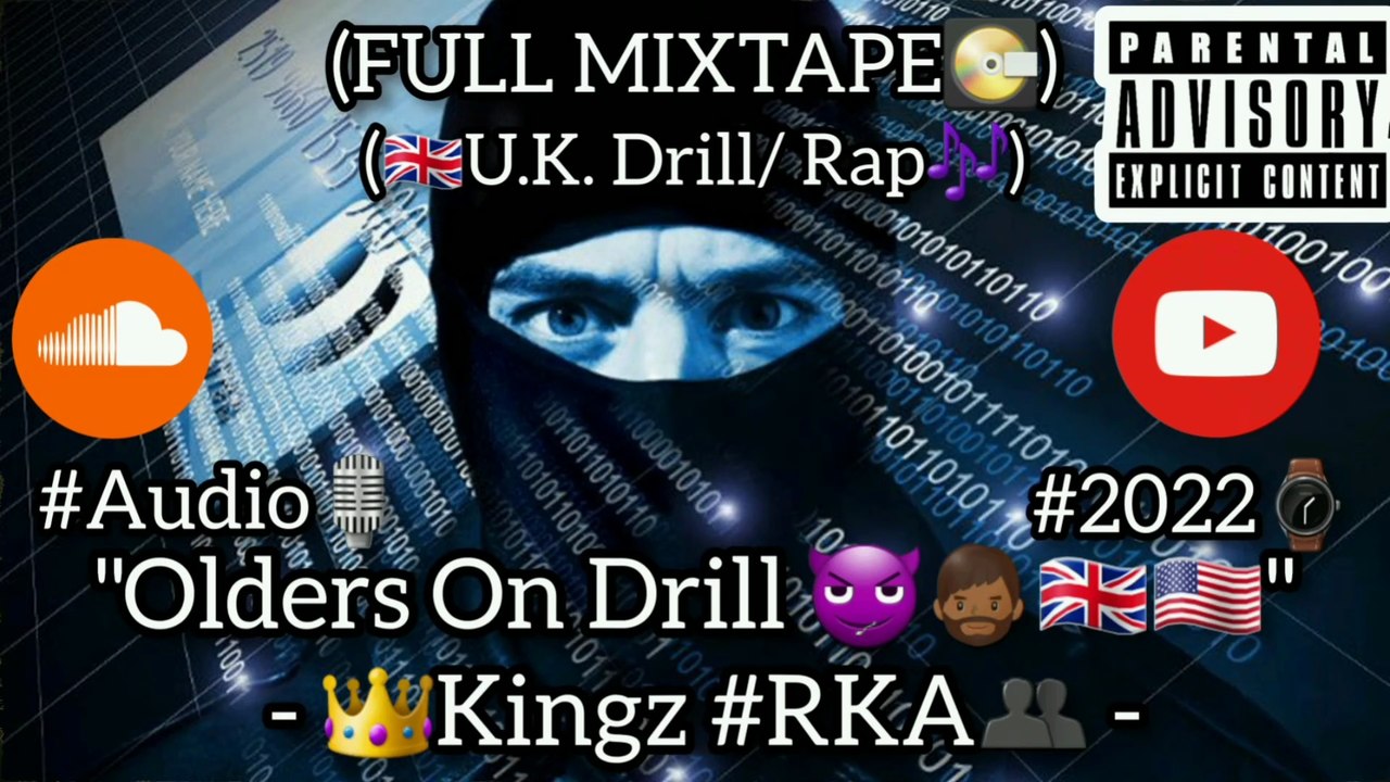 ＂Olders on Drill 😈🧔🏾🇬🇧🇺🇲＂ - Kingz #RKA - (🇬🇧UK Drill⧸ Rap🎶) #Audio #2022 (Full Mixtape)