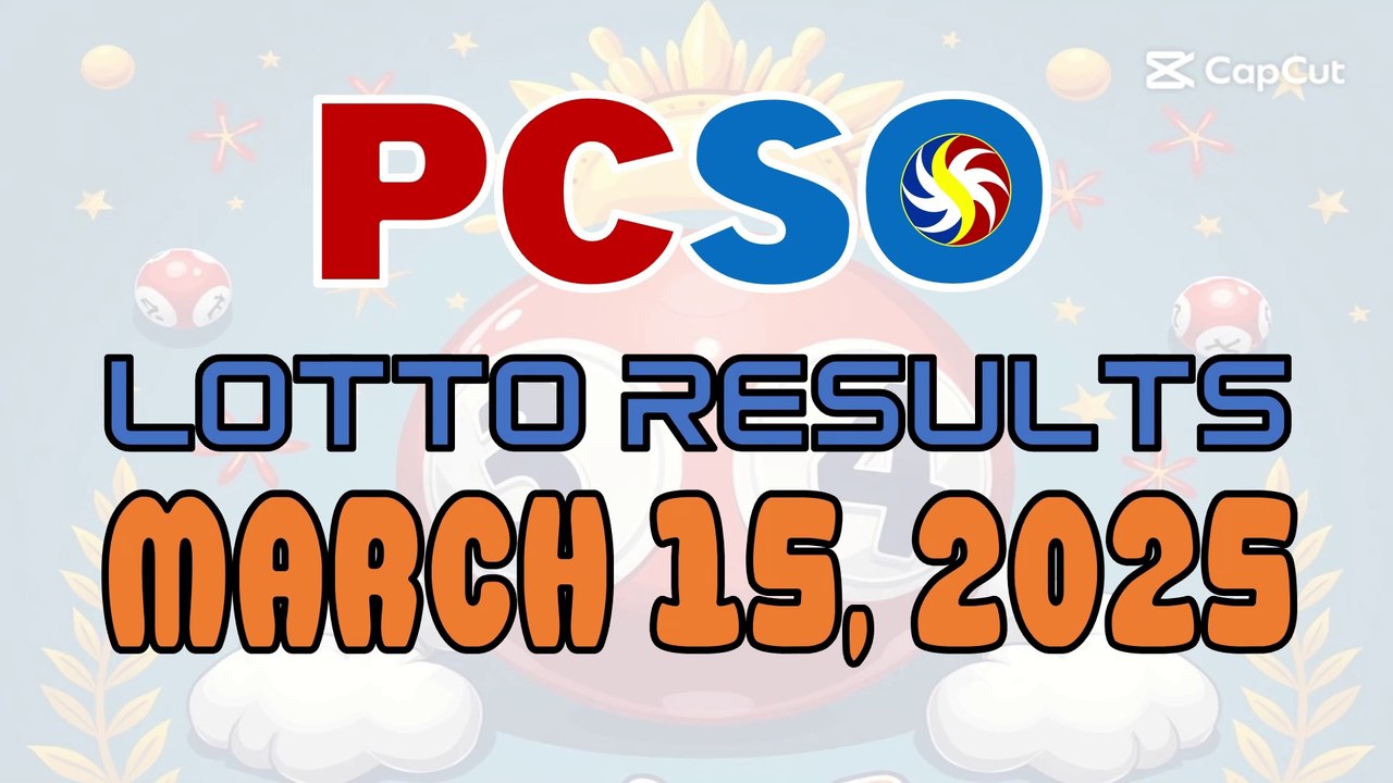 PCSO Lotto Results - March 15, 2025 | Winning Numbers & Jackpot Prizes 🎉