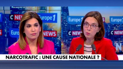Amélie de Montchalin : «Si on asphyxie l'économie des trafics, on asphyxiera le narcotrafic»