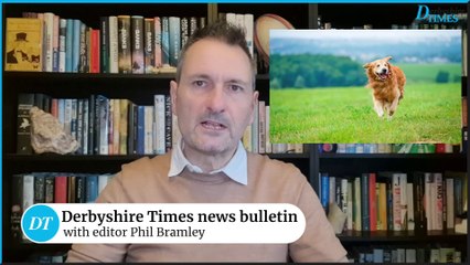 Derbyshire Times news bulletin 17th March