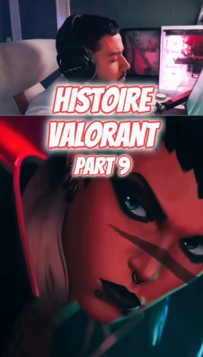 Histoire Valorant part 9