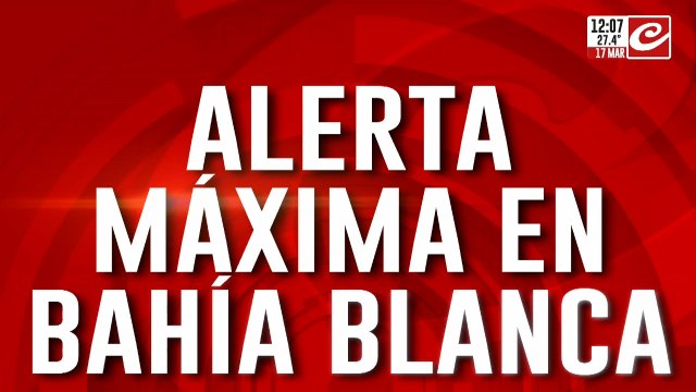 Alerta máxima en Bahía Blanca: suspendieron todas las actividades públicas