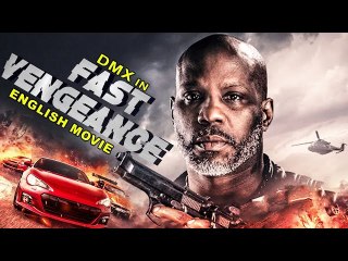 FAST VENGEANCE - Hollywood Movie - DMX, D. Y. Sao & Bai Ling - Superhit Full Action English Movie