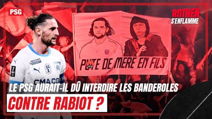 PSG 3-1 OM : Le PSG aurait-il dû interdire les banderoles contre Rabiot ?